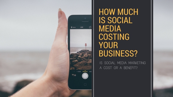 How much is Social Media Marketing really costing your business?