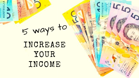 5 ways to increase your income